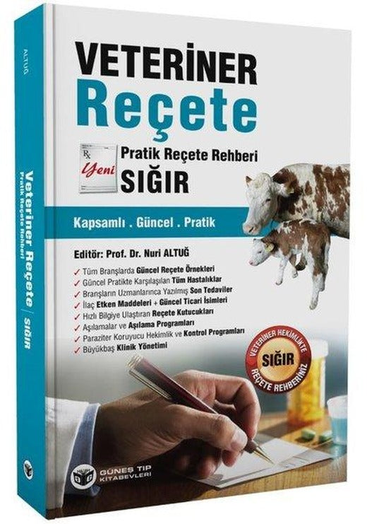 Veteriner Reçete Yeni Pratik Reçete Rehberi Sığır Kapsamlı Güncel Pratik | Güneş Tıp Kitabevleri (İnce Kapak)