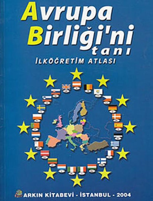 Bilim ve Fen Kitapları - Avrupa Birliğini Tanı | Arkın (İnce Kapak)