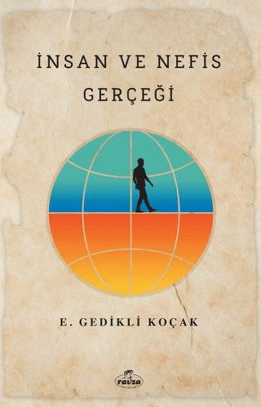 İnsan ve Nefis Gerçeği