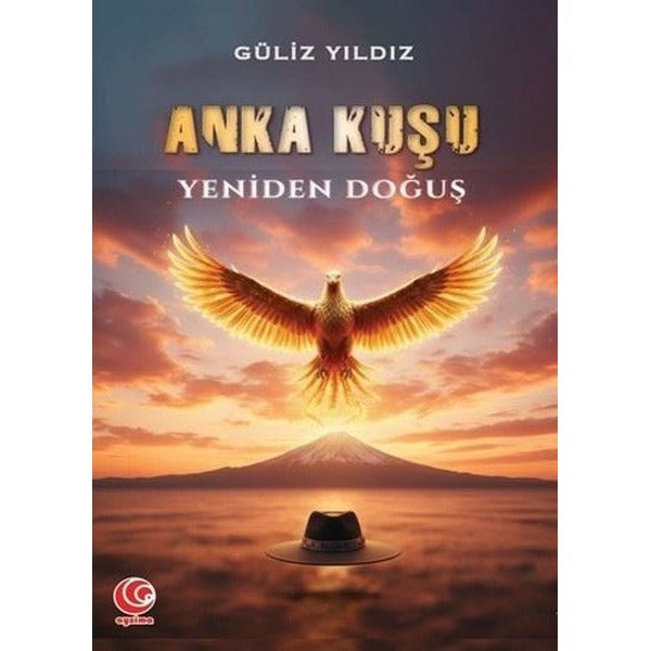 Anka Kuşu - Yeniden Doğuş | Aysima Yayınları (İnce Kapak)