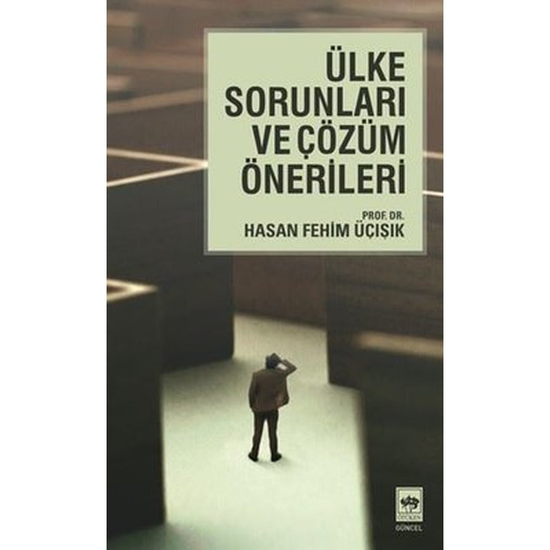 Ülke Sorunları ve Çözüm Önerileri | Ötüken Neşriyat