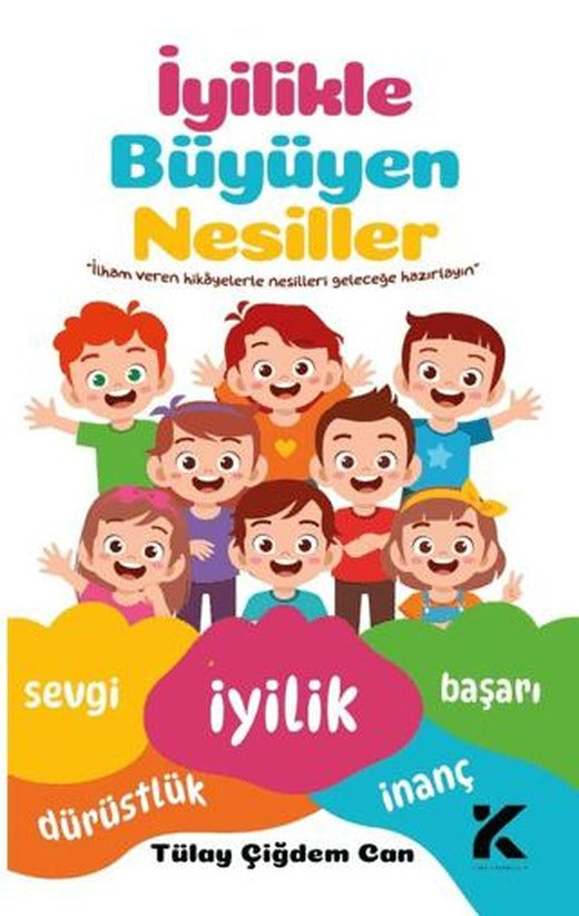 İyilikle Büyüyen Nesiller