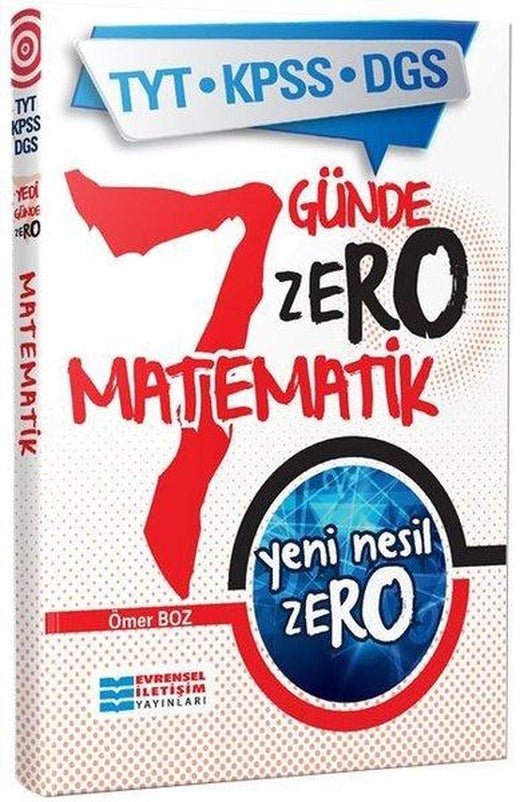 TYT-KPSS-DGS 7 Günde Yeni Nesil Zero Matematik | Evrensel İletişim Yayınları (İnce Kapak)