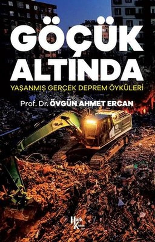 Göçük Altında - Yaşanmış Gerçek Deprem Öyküleri | Halk Kitabevi