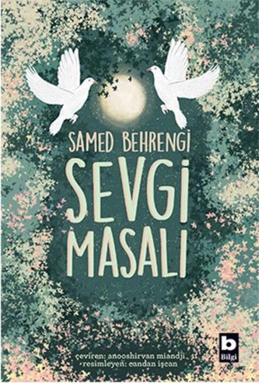 Sevgi Masalı | Bilgi Yayınevi - Masal Dizisi (İnce Kapak)