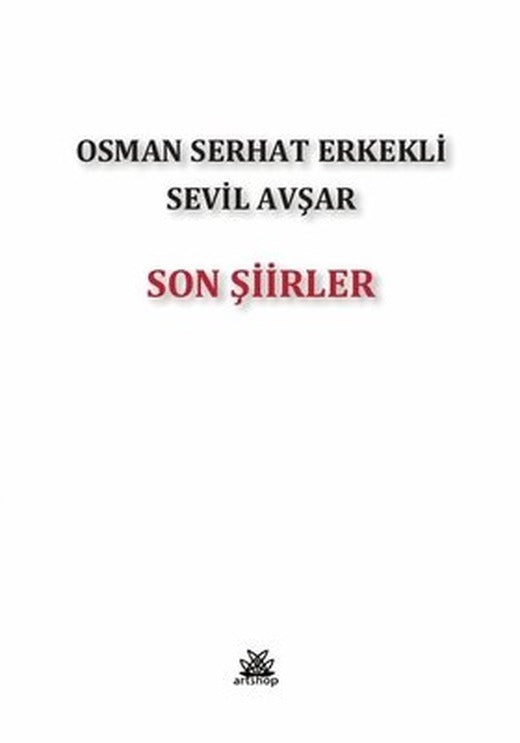 Son Şiirler | Artshop Yayıncılık (İnce Kapak)