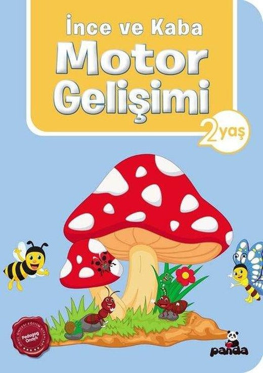 2 Yaş İnce ve Kaba Motor Gelişimi | Panda (İnce Kapak)