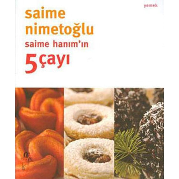 Saime Hanım’ın 5 Çayı