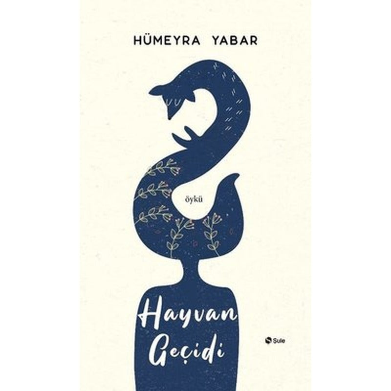 Hayvan Geçidi | Şule Yayınları