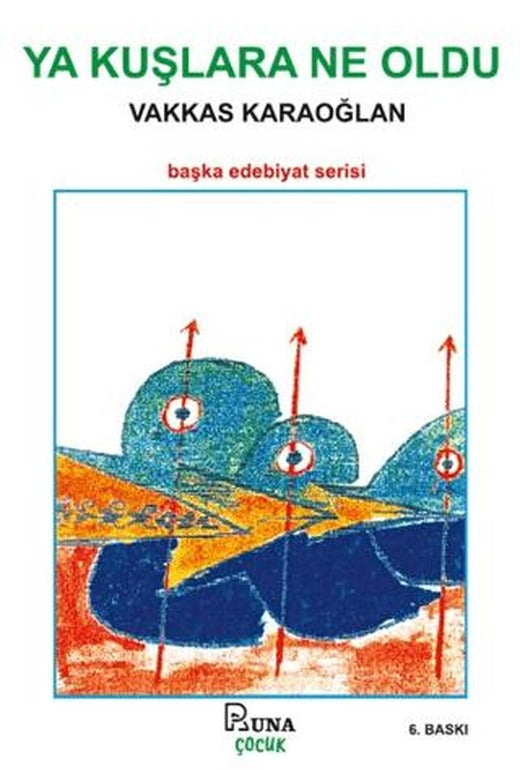Ya Kuşlara Ne Oldu | Runa Yayınevi (Ciltsiz)