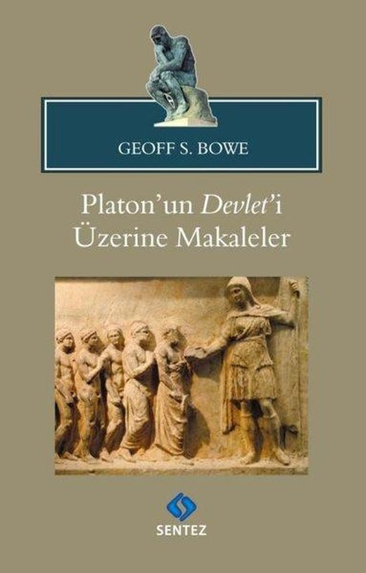 Platon'un Devlet'i Üzerine Makaleler | Sentez Yayıncılık (İnce Kapak)