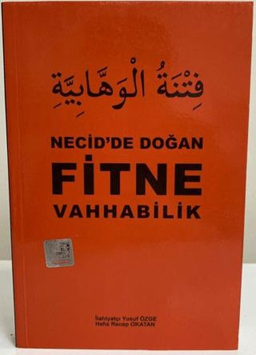 Necid'de Doğan Fitne Vahhabilik | Misvak Neşriyat Yayınevi (Ciltsiz)