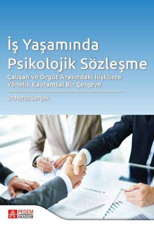 İş Yaşamında Psikolojik Sözleşme | Pegem Akademi Yayıncılık (İnce Kapak)
