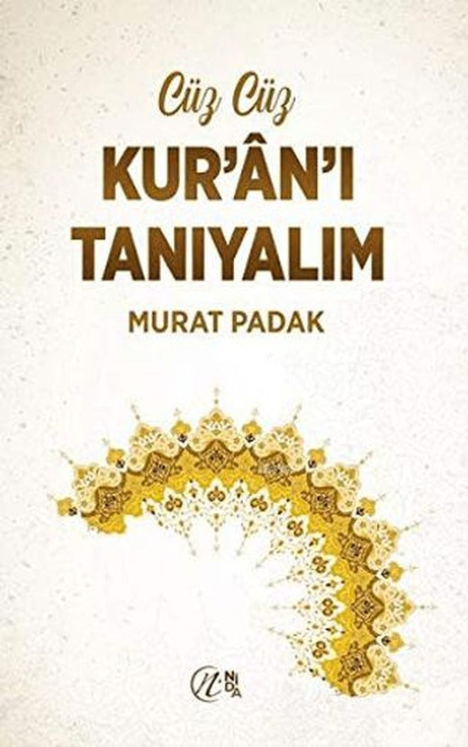 Cüz Cüz Kur'an'ı Tanıyalım | Nida Yayıncılık (Ciltsiz)
