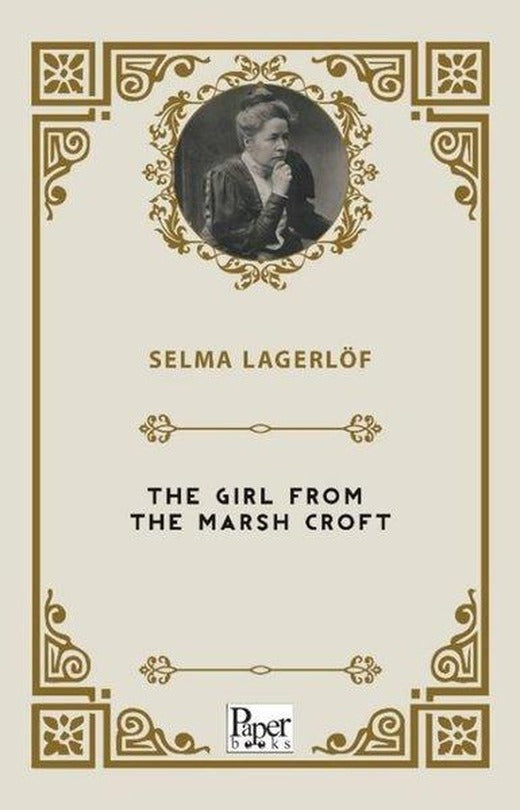 The Girl From The Marsh Croft | Paper Books (İnce Kapak)