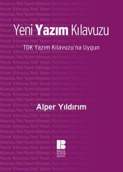 Yeni Yazım Kılavuzu | Bilge Kültür Sanat - Sözlük Dizisi (İnce Kapak)  - Resim 1