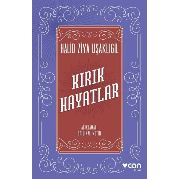 Kırık Hayatlar - Açıklamalı Orijinal Metin | Can Yayınları