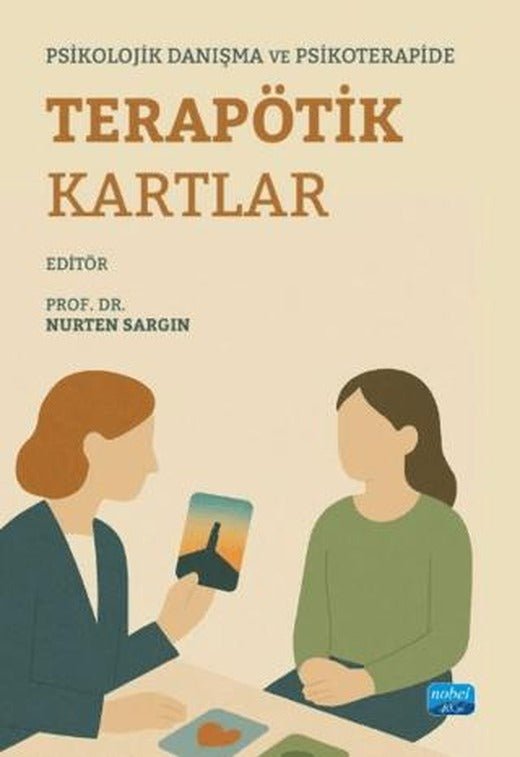 Psikolojik Danışma ve Psikoterapide Terapötik Kartlar | Nobel Akademik Yayıncılık (Ciltsiz)