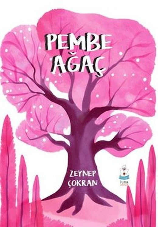 Pembe Ağaç | Luna Yayınları (İnce Kapak)
