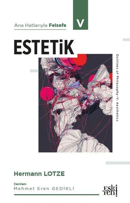 Estetik - Ana Hatlarıyla Felsefe 5 | Eskiyeni Yayınları (İnce Kapak)