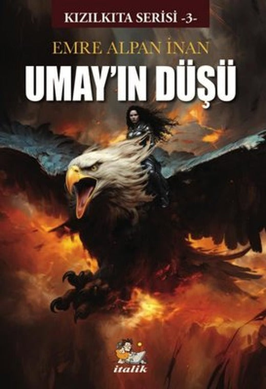 Umay'ın Düşü - Kızılkıta Serisi 3 | İtalik Yayınları (İnce Kapak)