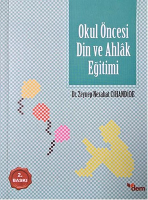 Okul Öncesi Din ve Ahlak Eğitimi | Dem Yayınları (İnce Kapak)