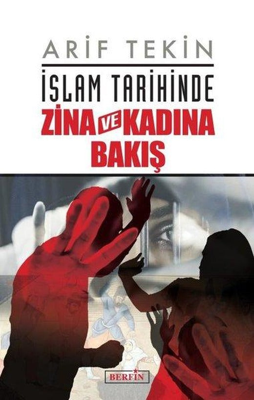 İslam Tarihinde Zina ve Kadına Bakış | Berfin Yayınları (İnce Kapak)