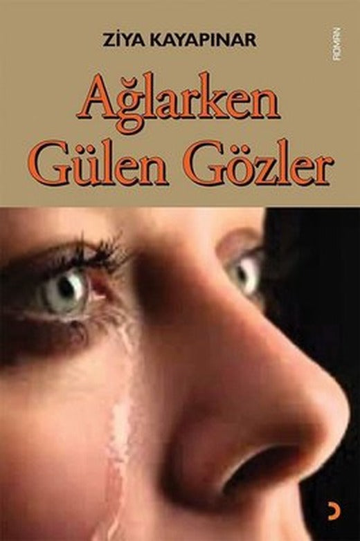 Ağlarken Gülen Gözler | Cinius