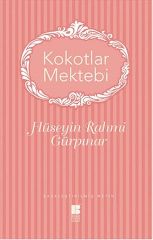 Kokotlar Mektebi | Bilge Kültür Sanat