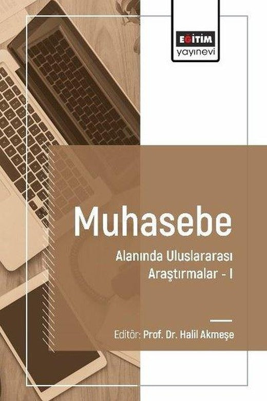 Muhasebe Alanında Uluslararası Araştırmalar 1 | Eğitim Yayınevi (İnce Kapak)