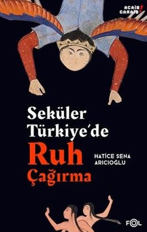 Seküler Türkiye'de Ruh Çağırma | Fol Kitap (İnce Kapak)
