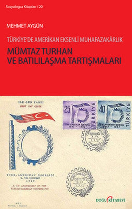 Mümtaz Turhan ve Batılılaşma Tartışmaları | Doğu Kitabevi