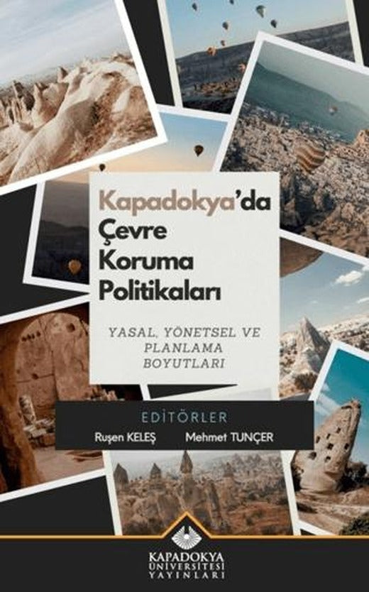 Kapadokya’da Çevre Koruma Politikaları | Kapadokya Üniversitesi Yayınları (Ciltsiz)