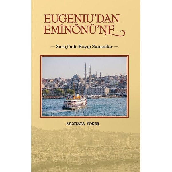 Eugeniu'dan Eminönü'ne-Suriçi'nde Kayıp Zamanlar | Alternatif Yayınları