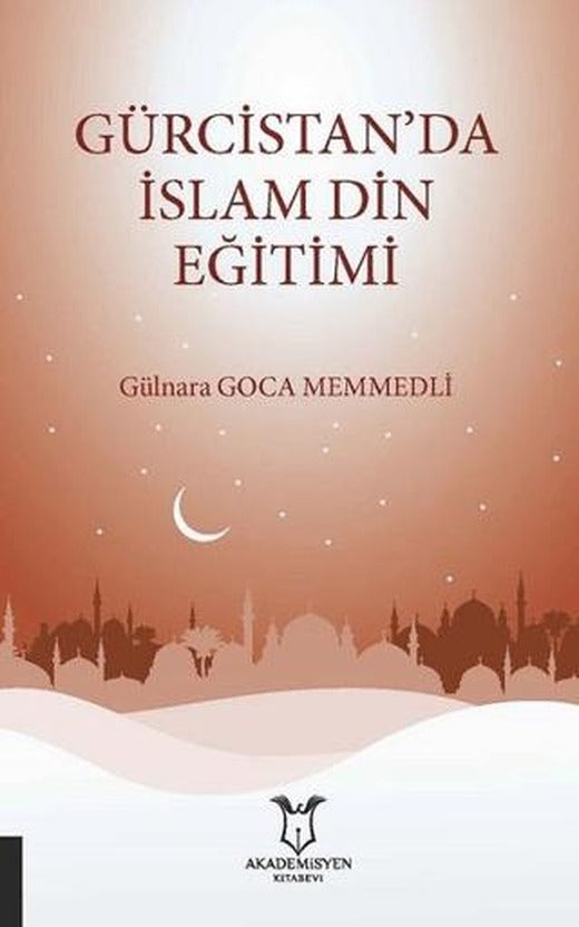 Gürcistan’da İslam Din Eğitimi