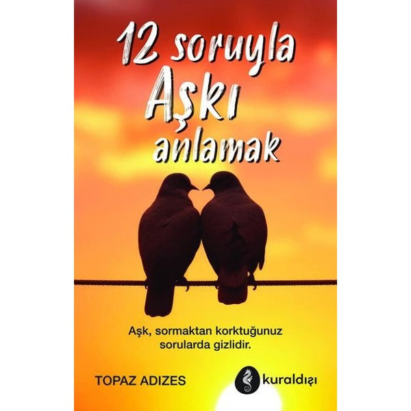 12 Soruyla Aşkı Anlamak | Kuraldışı Yayınları (İnce Kapak)