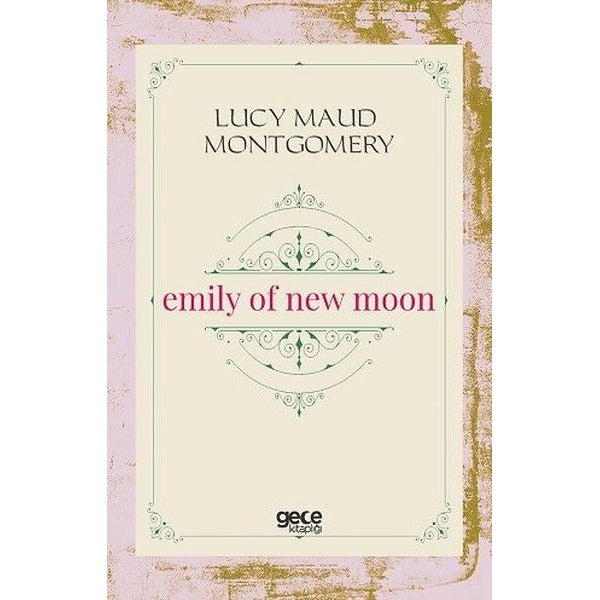 Emily of New Moon | Gece Kitaplığı