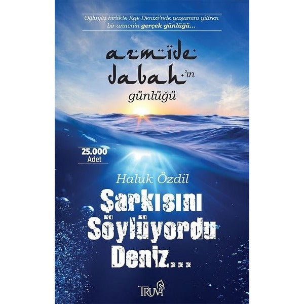 Şarkısını Söylüyordu Deniz... | Truva Yayınları