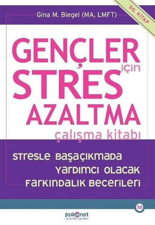 Gençler için Stres Azaltma Çalışma Kitabı | Psikonet (İnce Kapak)