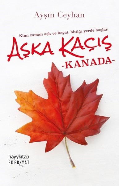 Aşka Kaçış Kanada | Hayykitap (İnce Kapak)  - Resim 1