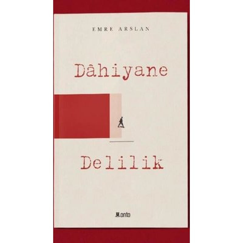 Dahiyane Delilik | Onto
