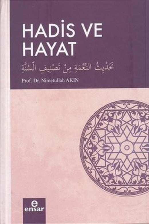 Hadis ve Hayat | Ensar Neşriyat