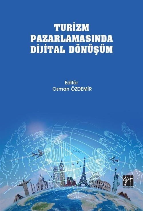 Turizm Pazarlamasında Dijital Dönüşüm | Gazi Kitabevi (Ciltsiz)