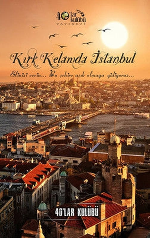 Kırk Kelamda İstanbul | 40'lar Kulübü Yayınevi