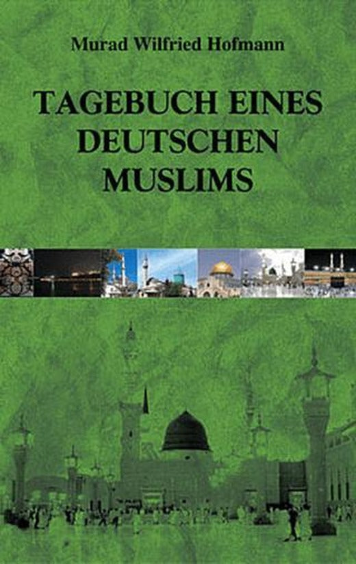 Tagebuch Eines Deutschen Muslims