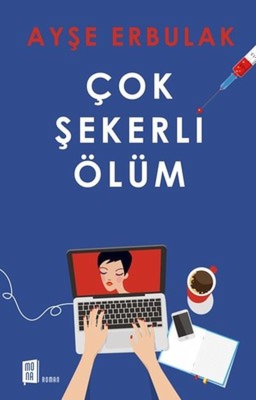 Çok Şekerli Ölüm | Mona Yayınları