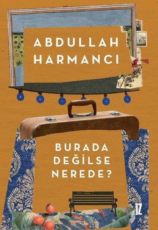 Burada Değilse Nerede? | İz Yayıncılık (İnce Kapak)