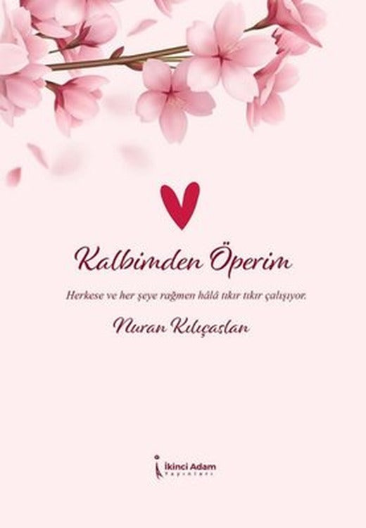 Kalbimden Öperim | İkinci Adam Yayınları
