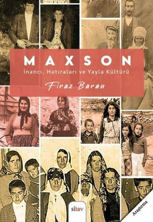 Maxson: İnancı Hatıraları ve Yayla Kültürü | Sitav yayınevi
