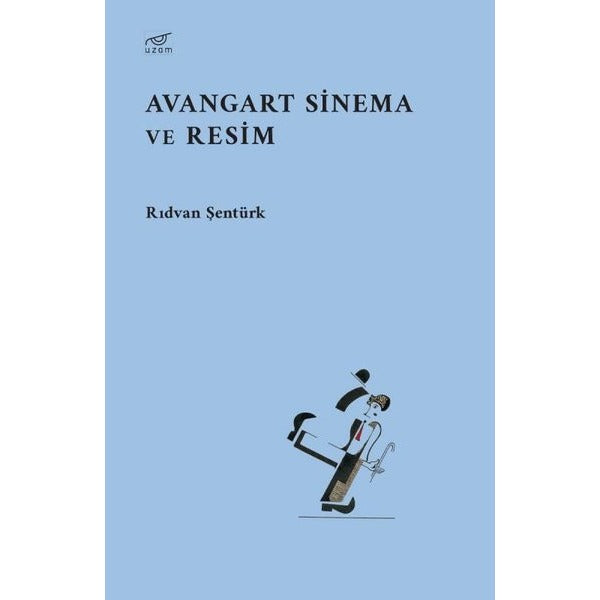 Avangart Sinema ve Resim | Uzam Yayınları (İnce Kapak)